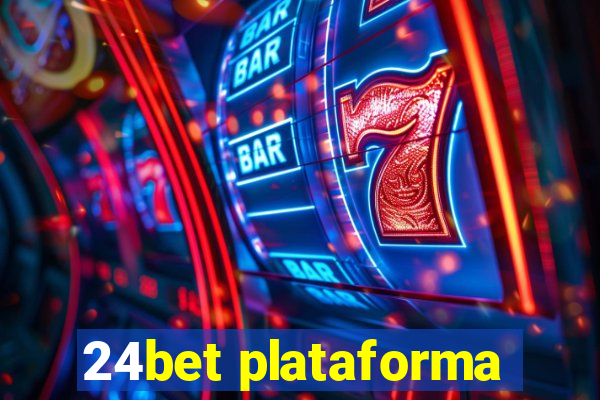 24bet plataforma